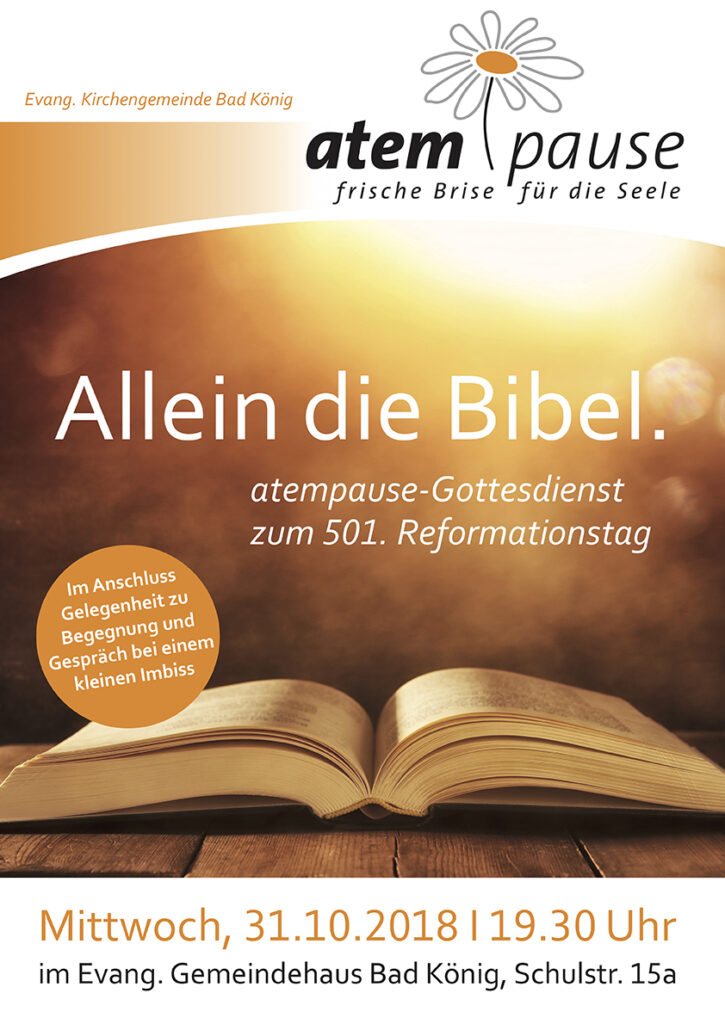 Plakat zu atempause-Gottesdienst, Thema Allein die Bibel am 31.10.2018